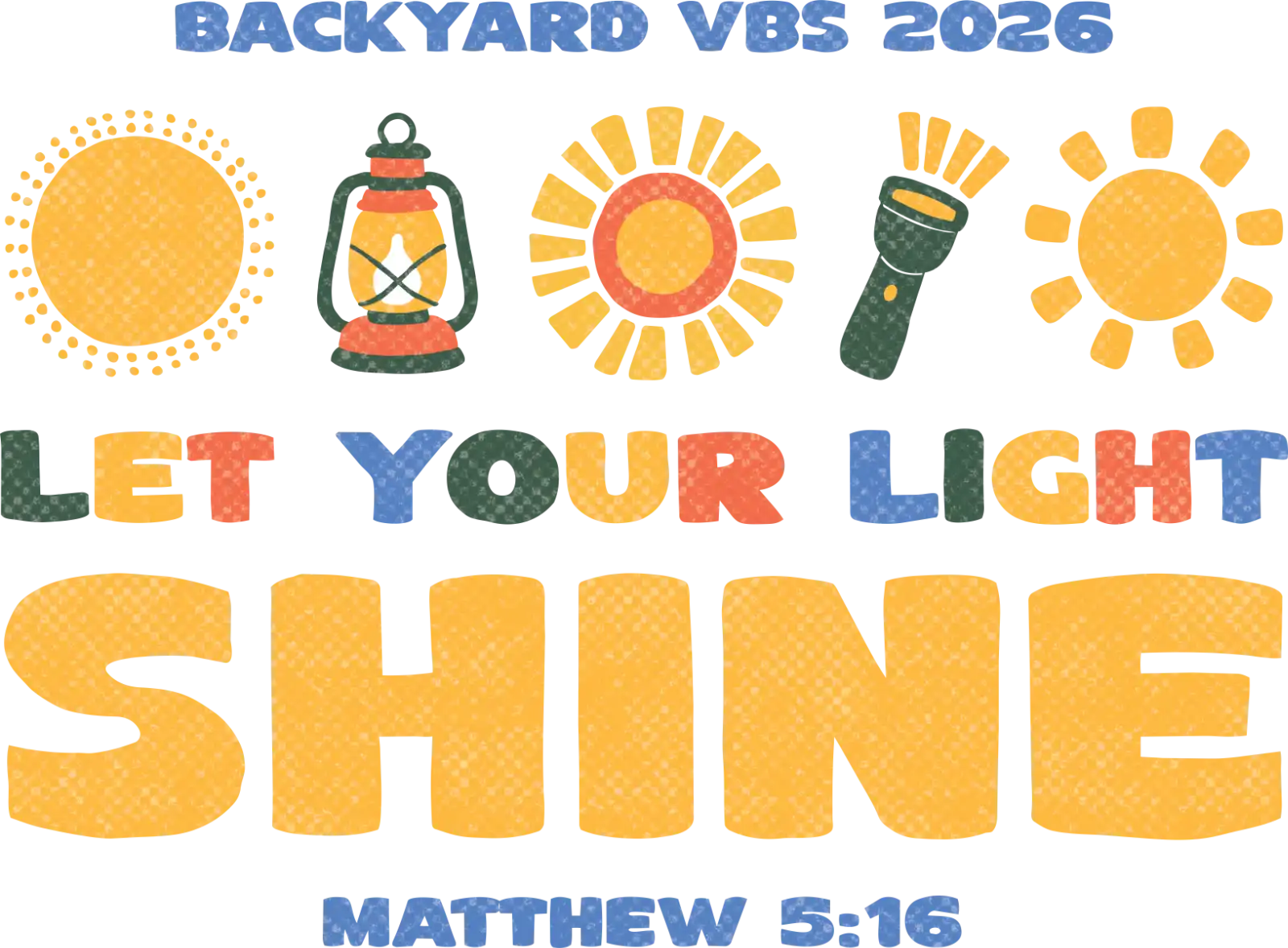 Backyard VBS 2026 — Let Your Light Shine — Matthew 5:16